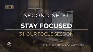Stay Focused | Deep Ambient Sound for Work | 3 Hour Second Shift Session