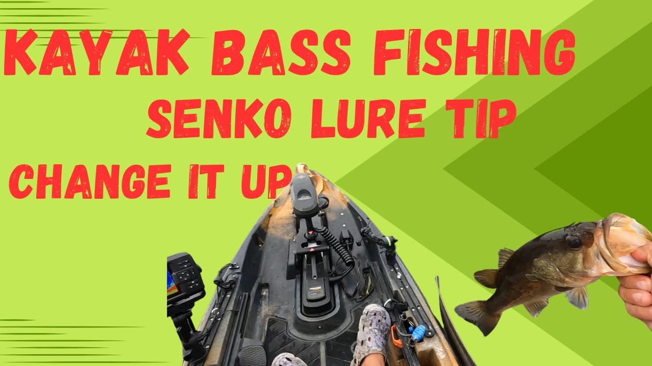 Senko Worm Lure Tip: Improve your Kayak Bass Fishing When You