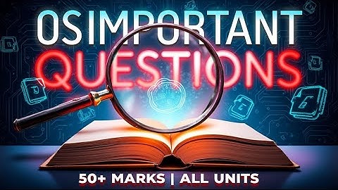Operating System (OS) BTECH JNTUH R22 | R18 Important Questions | All Units | Score 50+ Marks