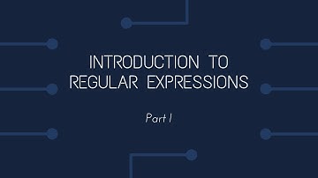 Introduction to Regular Expressions - Part 1