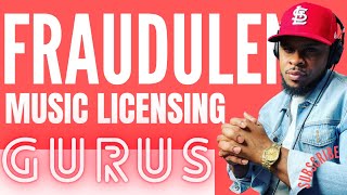Fraudulent Music Licensing Gurus