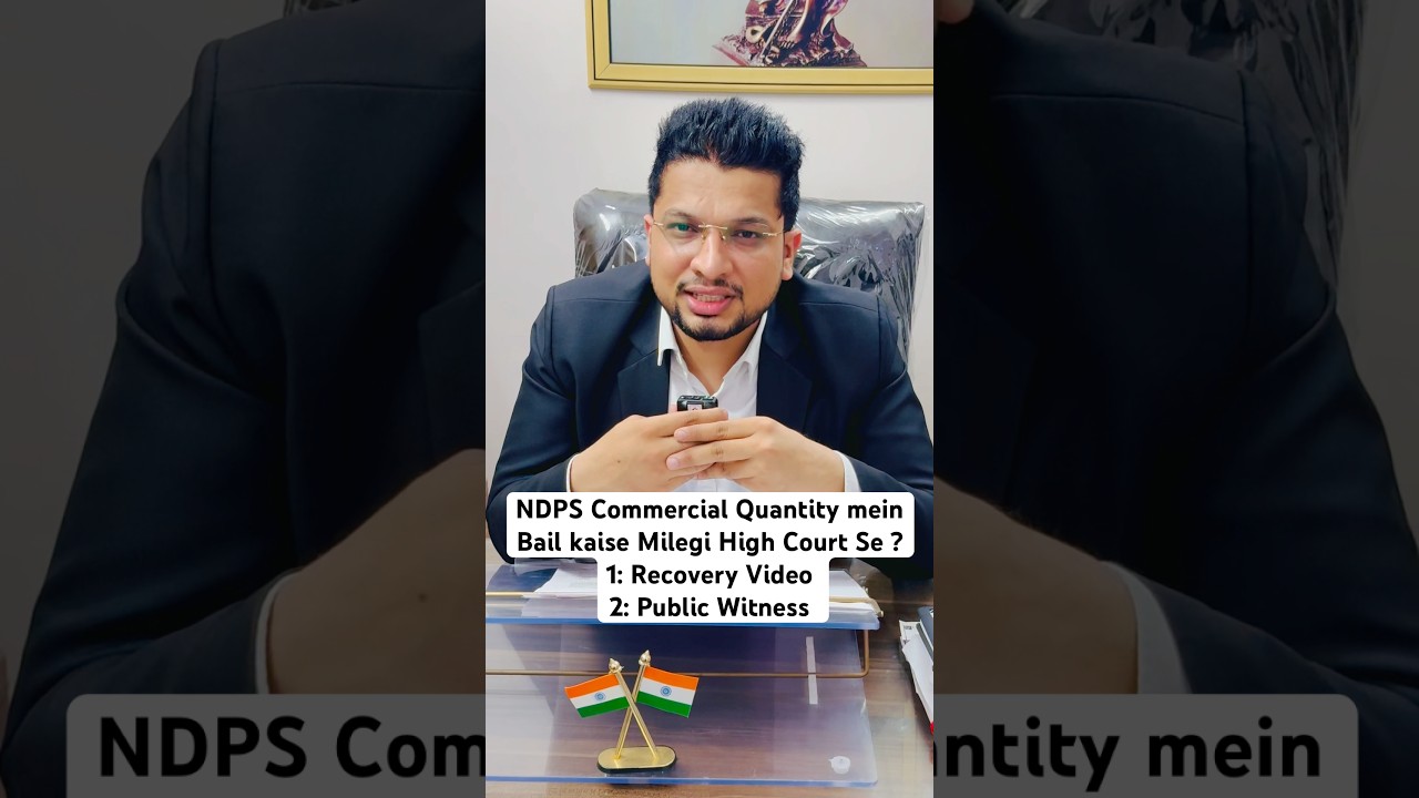 NDPS Commercial Quantity mein Bail Kaise Milegi High court Se ? 