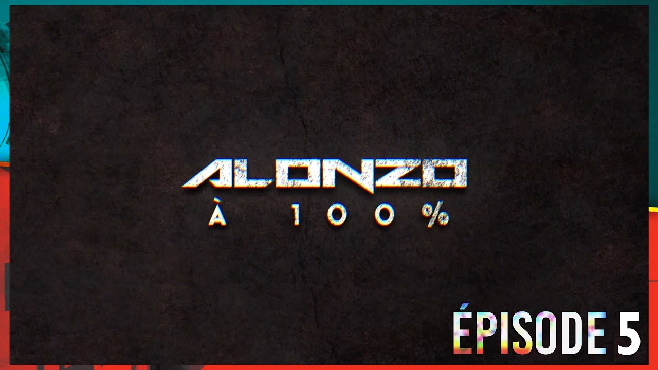Alonzo - À 100% (épisode 5)