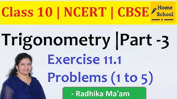 Introduction to Trigonometry | Part-3 | Class 10 |Exercise 11.1 Problems (1 to 5)|Mathematics| NCERT