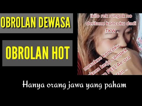 Obrolan nyeleneh 18+ || Hanya orang jawa yang paham