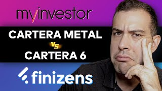 💥 Cartera Metal MyInvestor vs Cartera 6 Finizens | Análisis y Comparativa by Invirtiendo en uno mismo 4,438 views 5 months ago 19 minutes