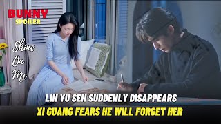 Download Lagu Lin Yu Sen Suddenly Disappears, Xi Guang Fears He Will Forget Her | Shine On Me| 骄阳似我 MP3