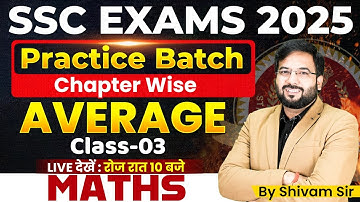 SSC | CGL | CHSL | CPO | MTS | Average |  Practice Batch Class - 3 | by Shivam Sir #ssccgl #mts