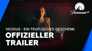 Vicious - A Devilish Gift (Official Trailer) with Subtitles | Paramount+ Germany