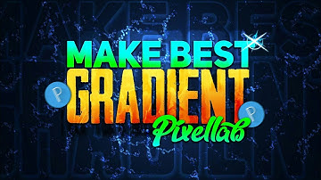 How To Make Gradient On Pixellab || Colour Gradient On Pixellab || Pixellab Gradient