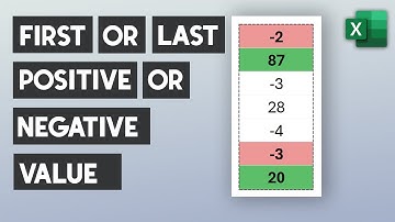 How to Find the First or Last Positive or Negative value in a list in Excel - Row or Column