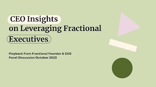 How to Scale Your Business With Fractional Exec on Your Team l Playback From Fractional Event