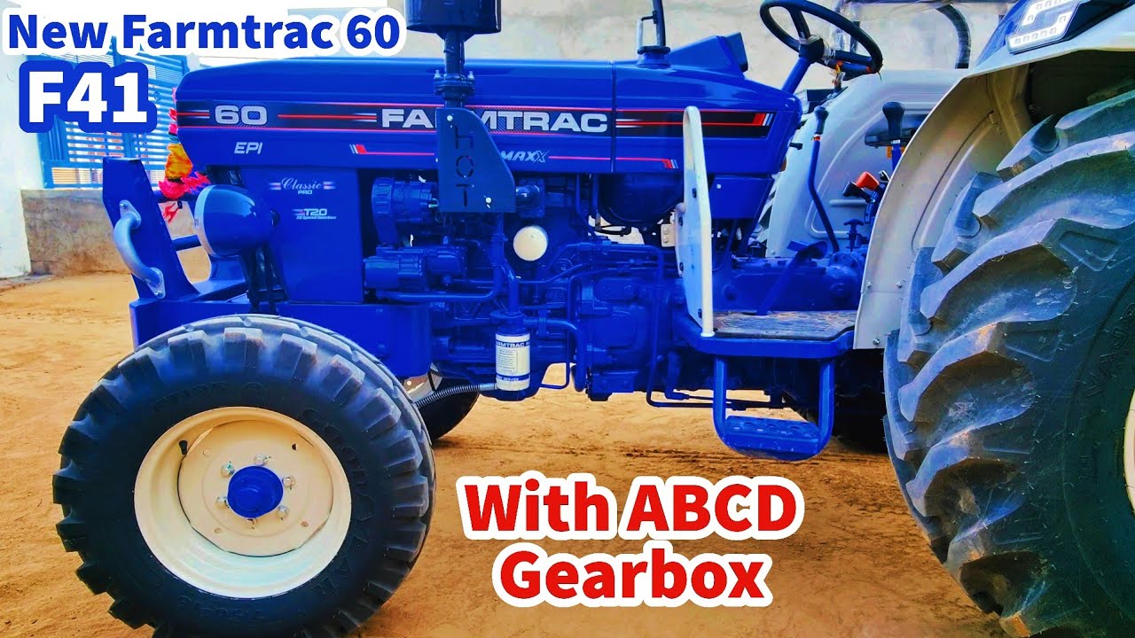 New फार्मट्रैक 60 Power Maxx क्या नया आया है F41 में ABCD गियर सिस्टम क्या Price है नए ट्रैक्टर का