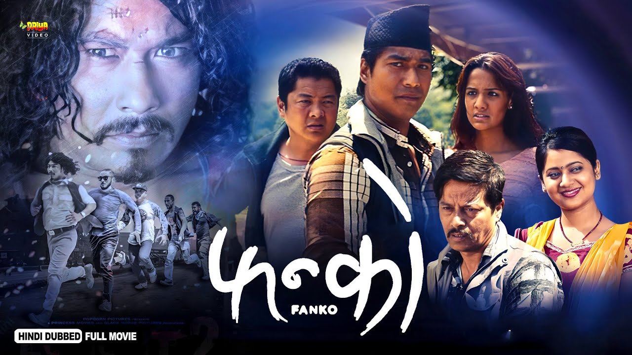 Fanko | Full Hindi Dubbed Action Movie | Dayahang Rai, Saugat, Priyanka Karki, Keki Adhikari | NR