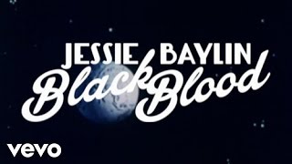 Jessie Baylin - Black Blood (Lyric Video) chords