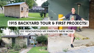 1915 BACKYARD TOUR & FIRST PROJECTS | DIY Renovating My Parents' New Home