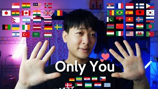 ASMR "Only You" in 60+ Different Languages🌎