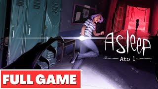 ASLEEP - ATO 1 Gameplay Walkthrough FULL GAME  - No Commentary