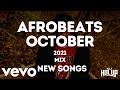 Afrobeats Update Mix October 2021 | New Songs feat Azanti, Davido, Buju, Joeboy, Darkoo