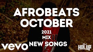 Afrobeats Update Mix October 2021 | New Songs feat Azanti, Davido, Buju, Joeboy, Darkoo