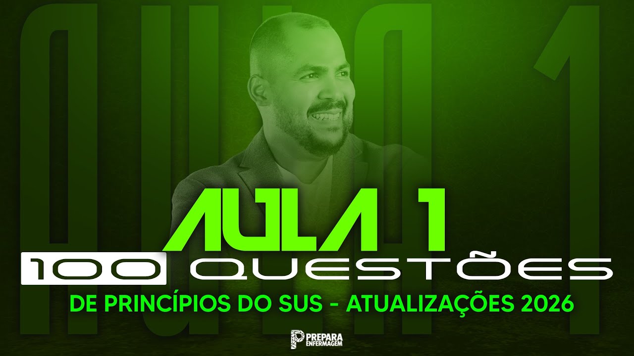100 questões de Princípios do SUS - Atualizações 2026 | Aula 01