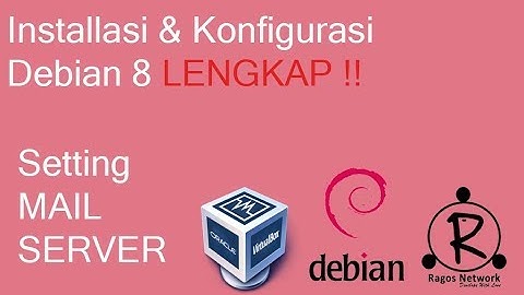 Konfigurasi Mail Server di debian 8 (Postfix + courier)