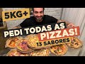 PEDI TODAS AS PIZZAS!! 13 Sabores! [5kg+]