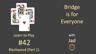 Bridge is for Everyone - Learn to Play #42  - Blackwood (Part 1) screenshot 5