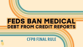 Feds Finalize Rule to Ban Medical Debt from Credit Reports