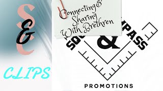 S&C Clips: Connecting & Sharing with New Masons (W. Bro. Ben Stagner)