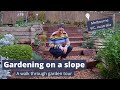 Gardening on a slope - Garden Walk Through Ep 1 - Chloe Thomson