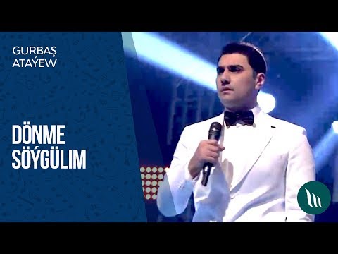 Gurbaş Ataýew - Dönme söýgülim | 2019