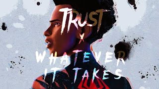 (ATSV) Miles Morales | TRUST x WHATEVER IT TAKES