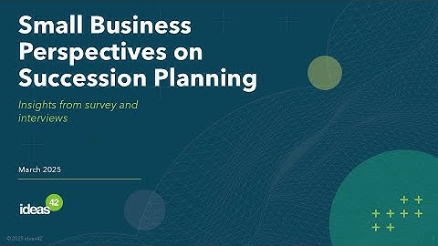 Small Business Owner Perspectives on Succession Planning