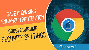 Safe Browsing Enhanced Protection (Computer & Mobile) | Chrome Security