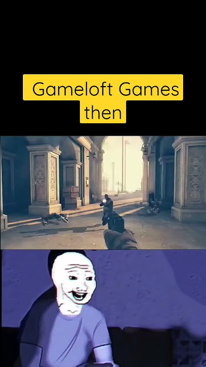 Gameloft games then vs now 😢#gaming