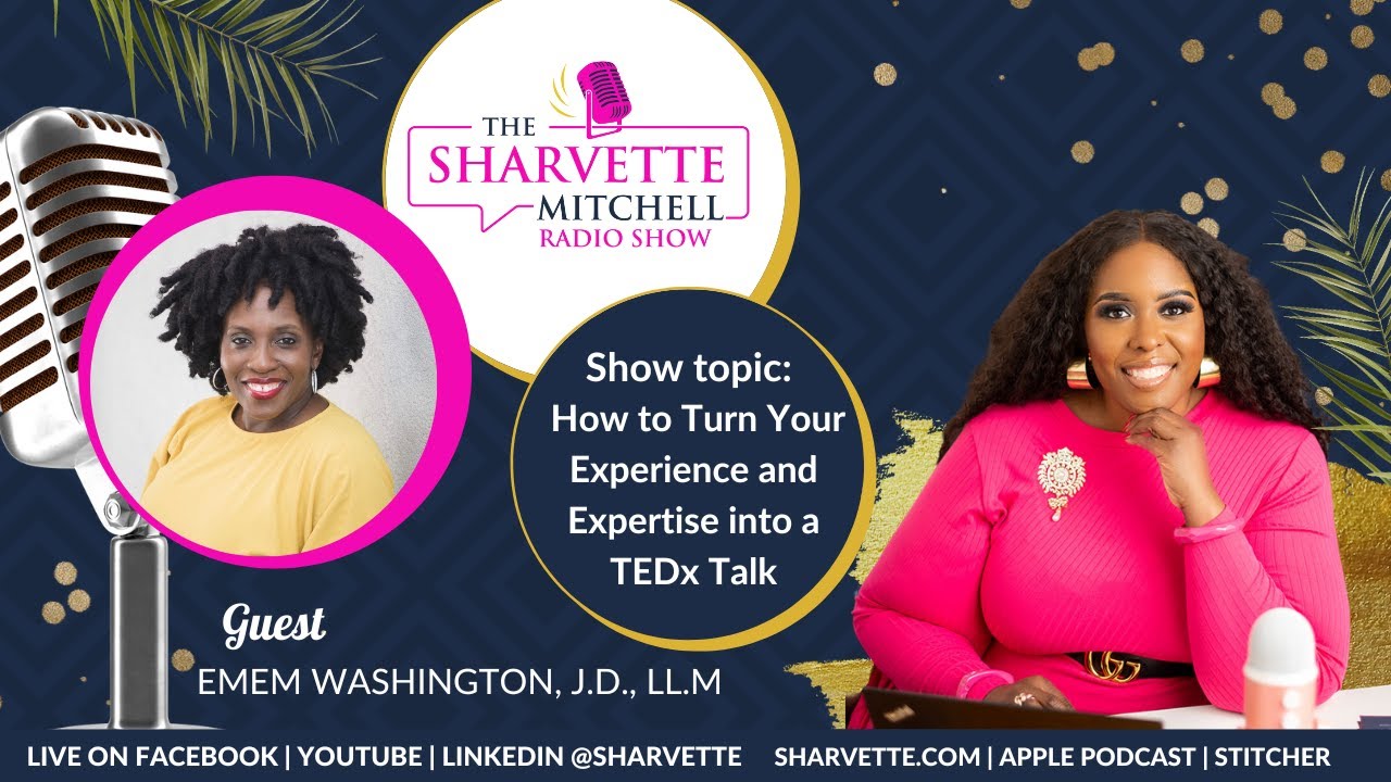 How To Turn Your Experience And Expertise Into A TEDx Talk With Emem how-to-turn-your-experience-and-expertise-into-a-tedx-talk-with-emem