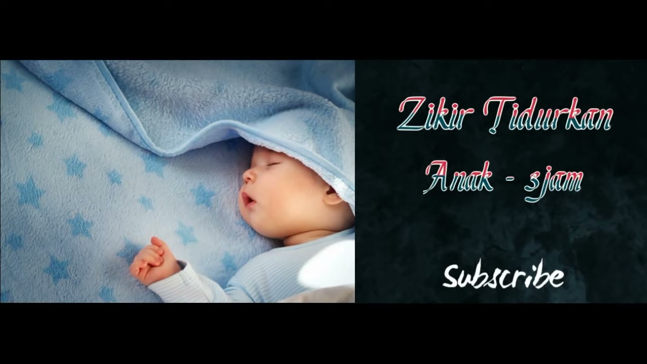 Zikir Tidurkan Anak LA ILAHA ILLALLAH Audio 3jam