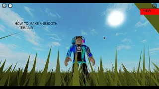 How to make a smooth terrain in roblox studio. screenshot 1