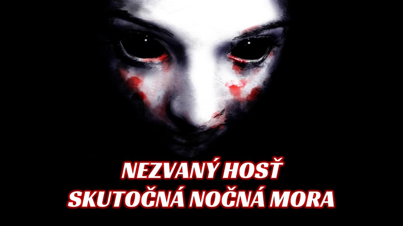 Skutočná nočná mora - Nezvaný hosť