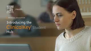 ClinicalKey Student Hub & Integrated Media