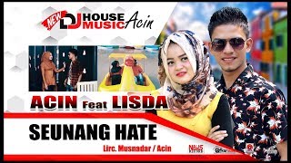 Acin Feat Lisda Seunang Hate (Album Lagena) HD Video Quality 2018