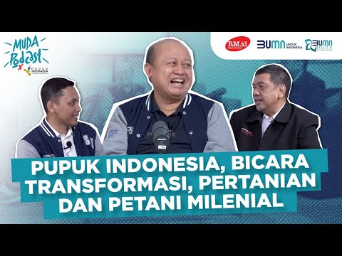 Pupuk Indonesia, Bicara Transformasi, Pertanian dan Petani Milenial