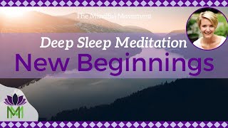 Sleep Meditation For New Beginnings And Habit Change Deep Sleep Mindful Movement