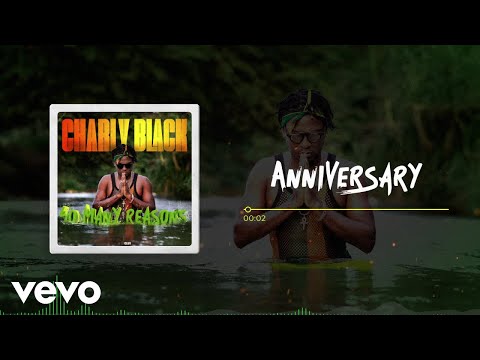 Putar Our Anniversary - Charly Black