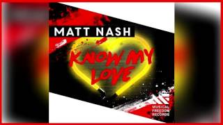 Matt Nash - Know My Love (Extended Mix) + DOWNLOAD LINK