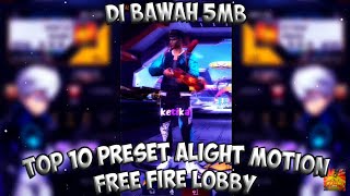 TOP 10 PR3S3T ALIGHT MOTION FREE FIRE DIBAWAH 5MB || SOLO JEDAG JEDUG VIRAL LOBBY