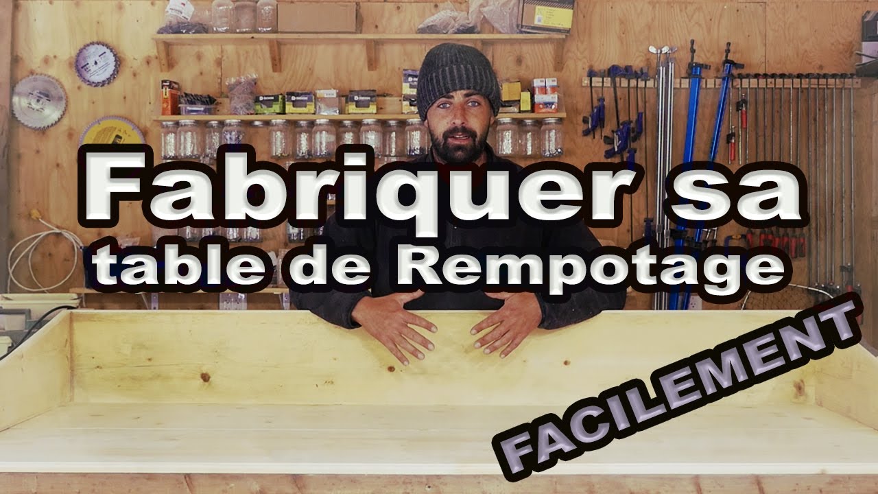 Faire sa table de Rempotage en 4h -----Facilement #diy 