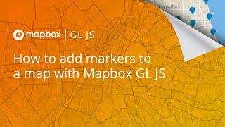How to add markers to a map with Mapbox GL JS