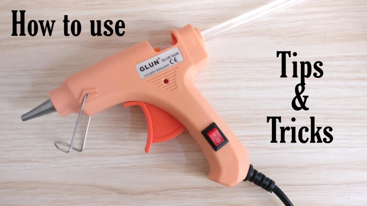 How To Use Hot Glue Gun  Hot Glue Gun  Things You Should Know About Hot Glue Gun